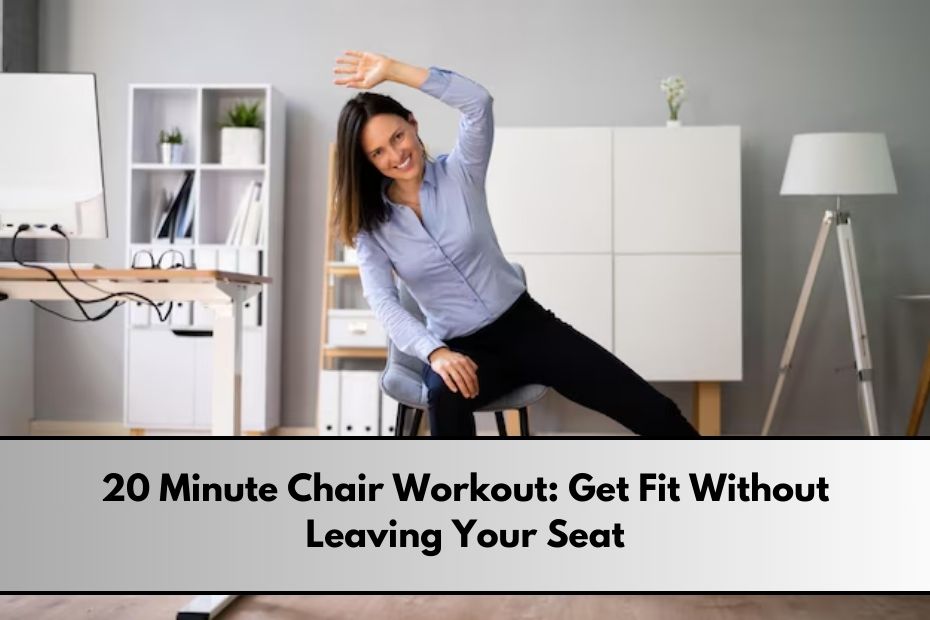 20 Minute Chair Workout