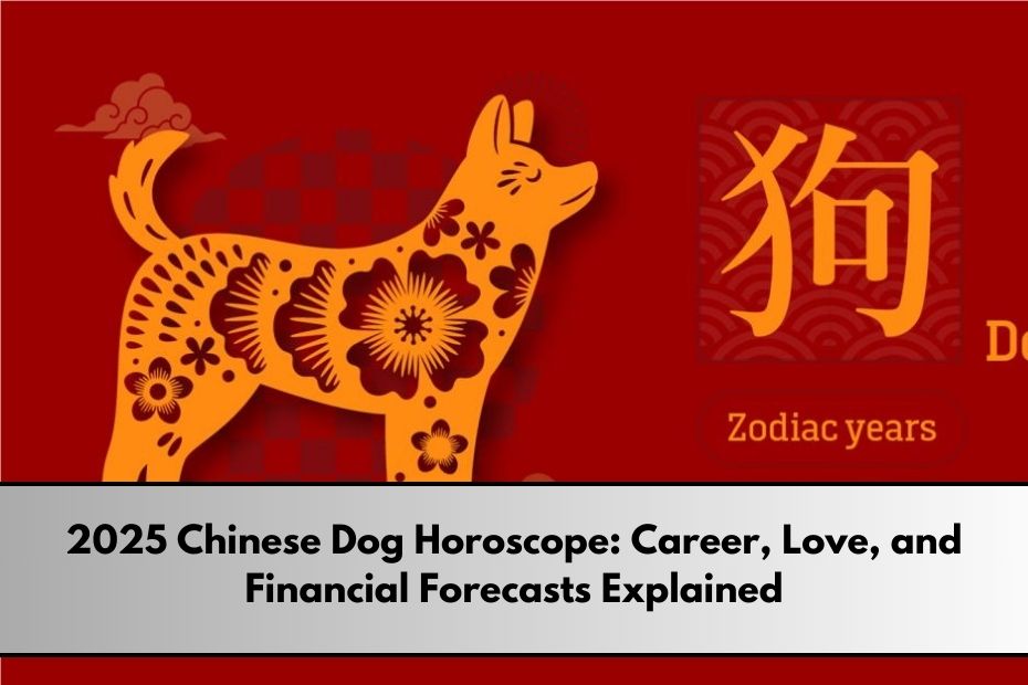 2025 Chinese Dog Horoscope