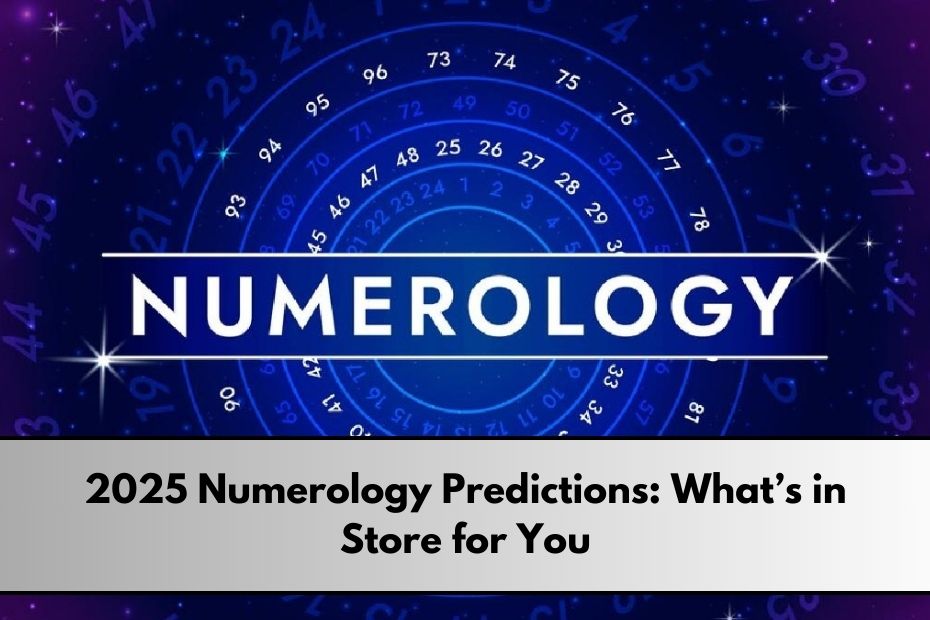 2025 Numerology Predictions