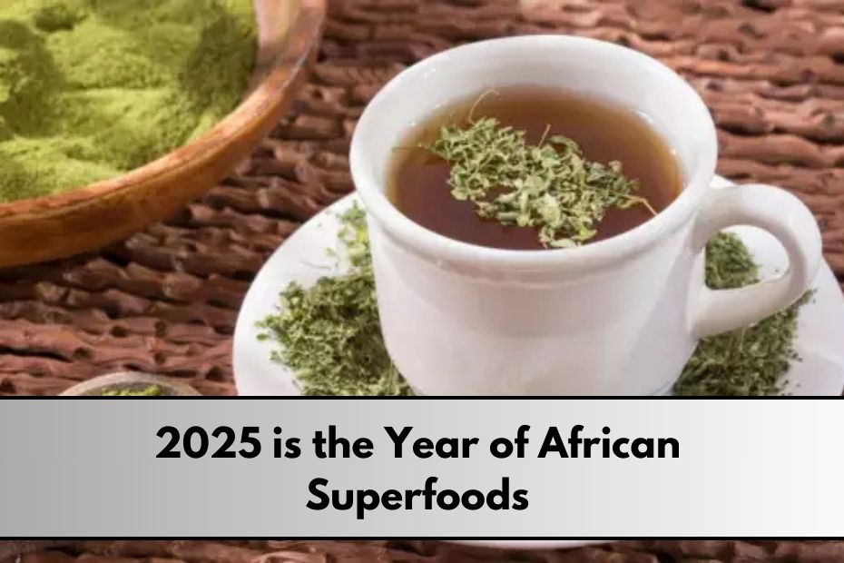 2025 is the Year of African Superfoods