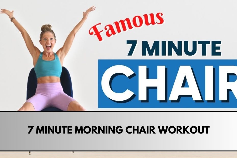 7 Minute Morning Chair Workout