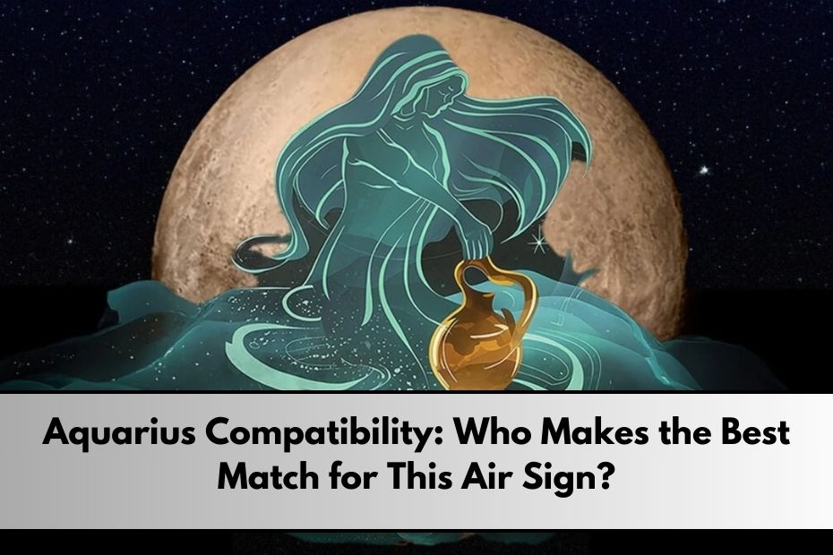 Aquarius Compatibility