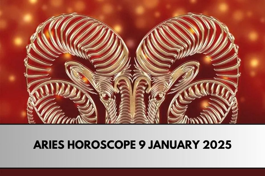 Aries Horoscope 9 January 2025