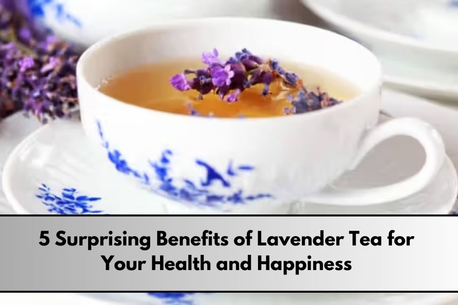 Benefits of Lavender Tea