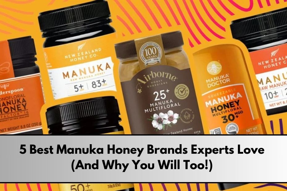 Best Manuka Honey Brand