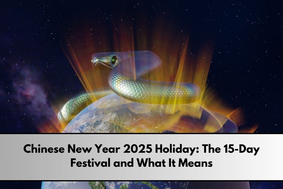 Chinese New Year 2025 Holiday