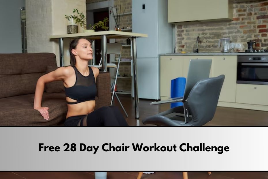 Free 28 Day Chair Workout Challenge