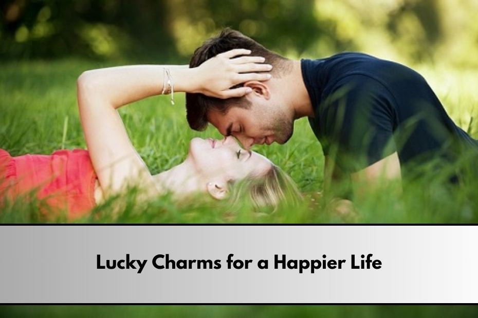 Lucky Charms for a Happier Life