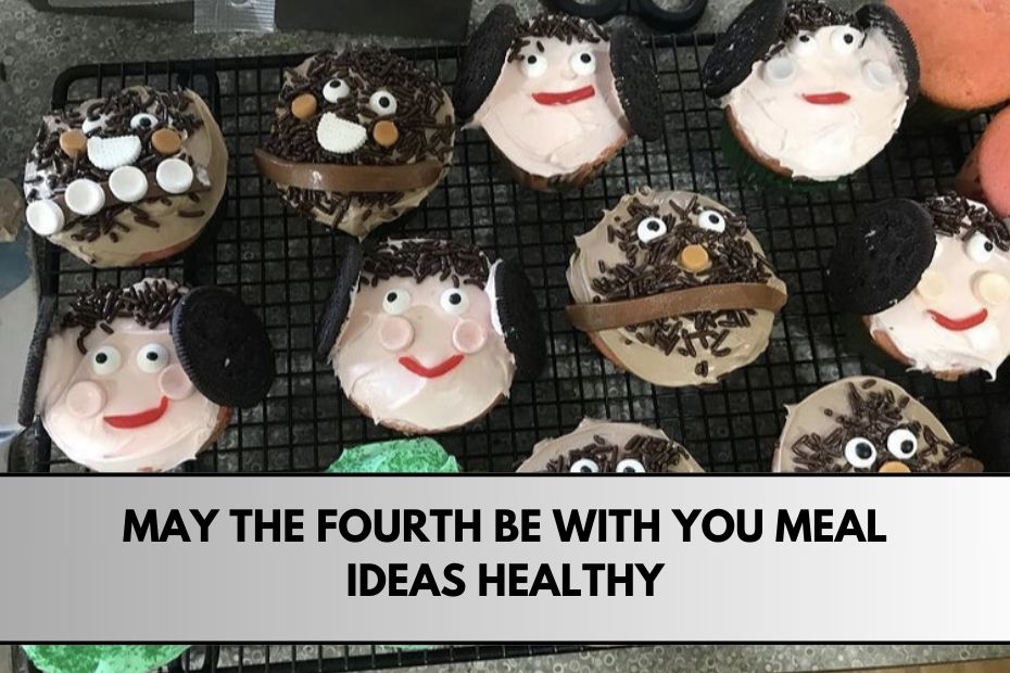 May the Fourth be with you Meal Ideas Healthy