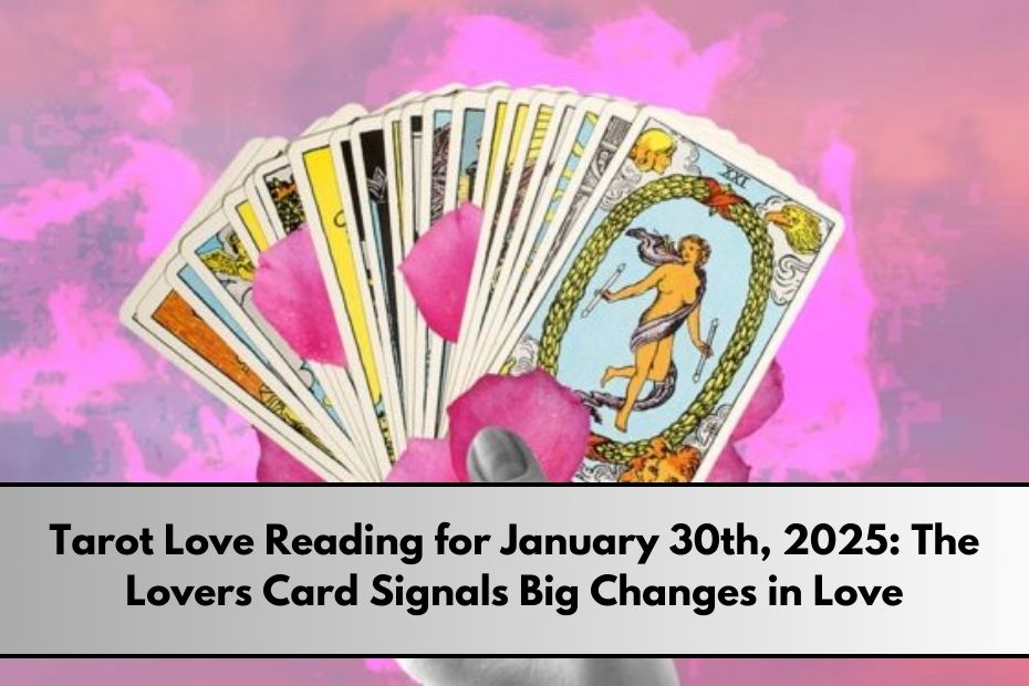 Tarot Love Reading for January 30th