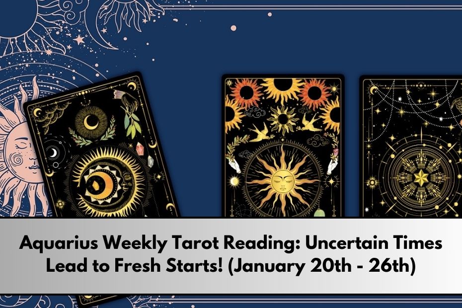 Aquarius Weekly Tarot Reading