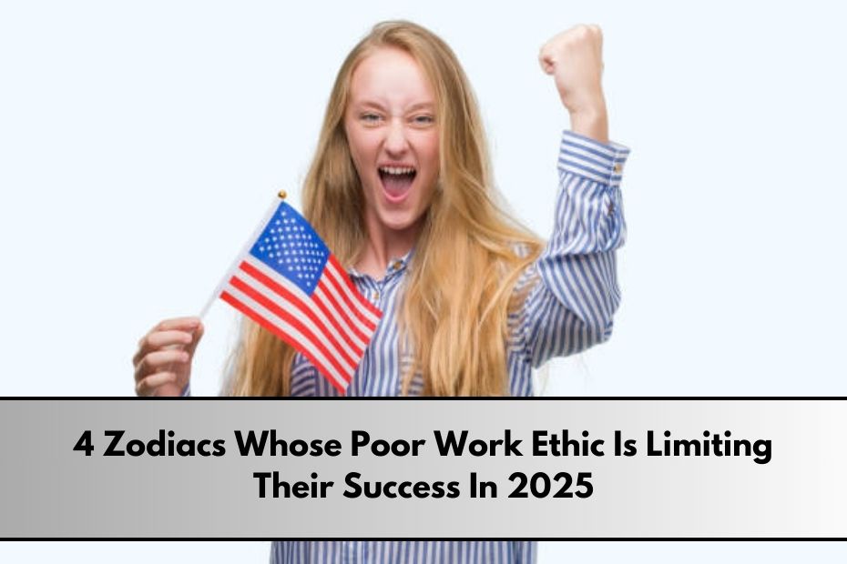 4 Zodiacs Whose Poor Work Ethic Is Limiting Their Success In 2025