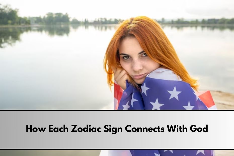 How Each Zodiac Sign Connects With God