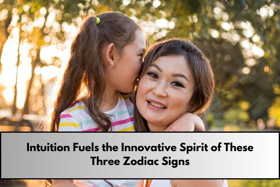 Intuition Fuels the Innovative Spirit of These Three Zodiac Signs