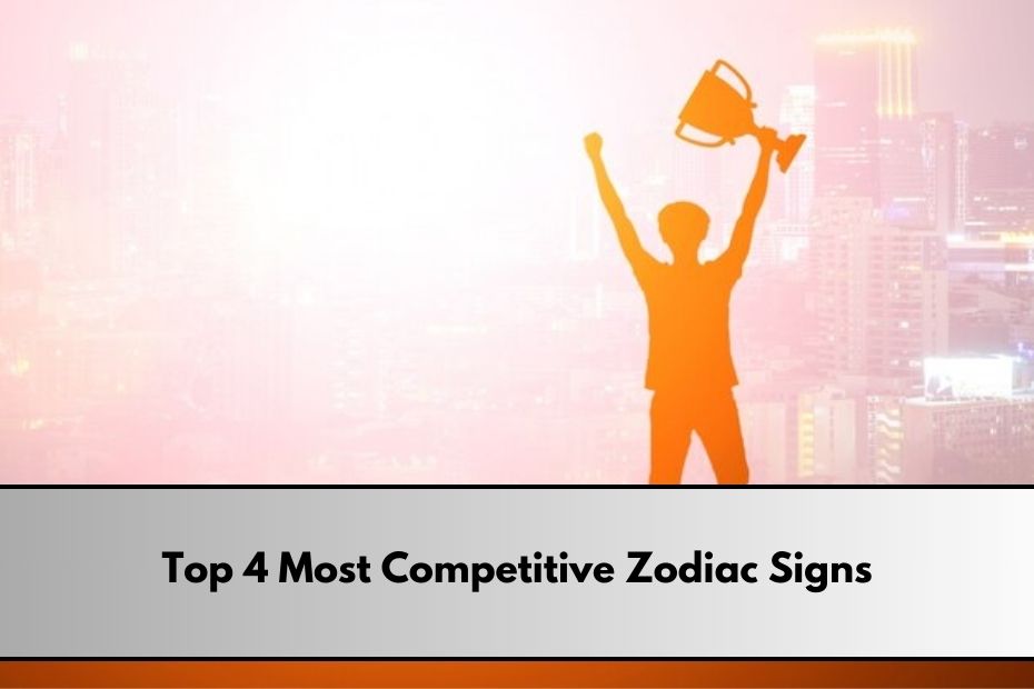 Most Competitive Zodiac Signs