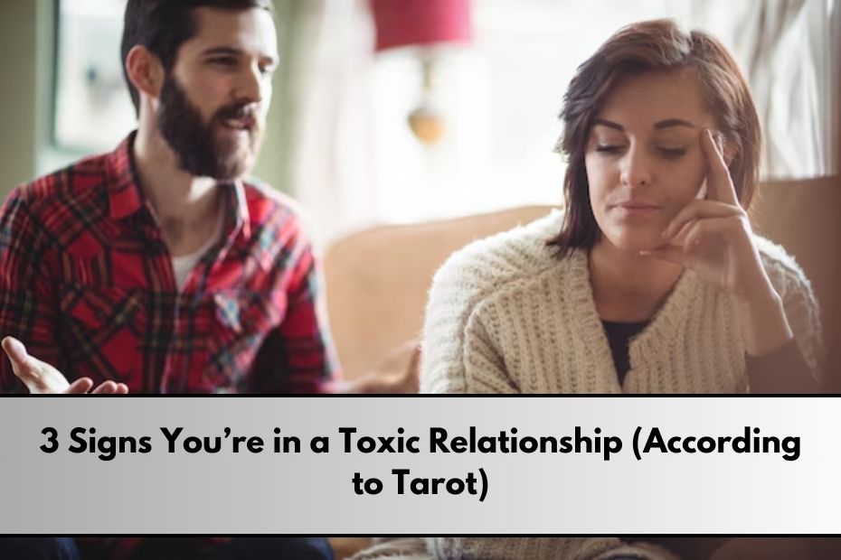 Signs You’re in a Toxic Relationship