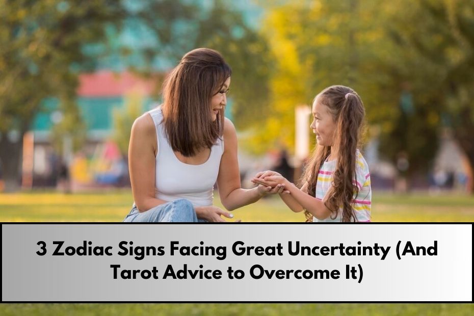 Zodiac Signs Facing Great Uncertainty